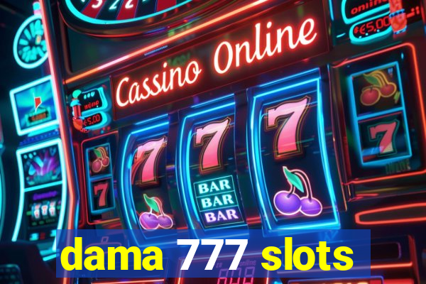 dama 777 slots